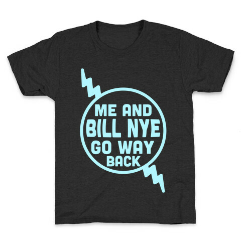 Me and Bill Nye Kids T-Shirt