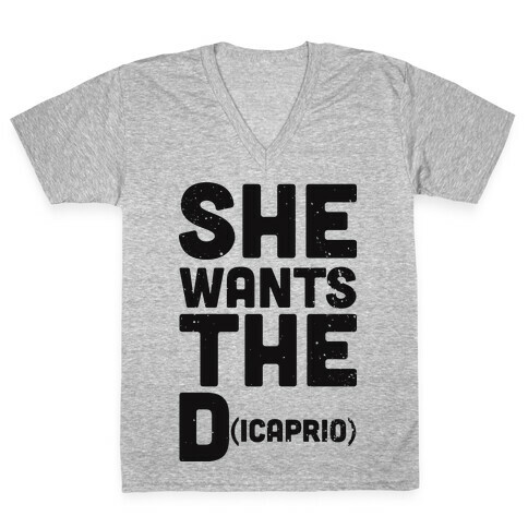 She Wants the Dicaprio V-Neck Tee Shirt