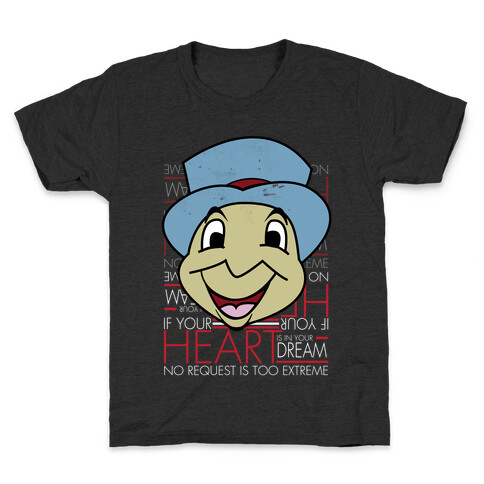 If Your Heart Is In Your Dream Kids T-Shirt