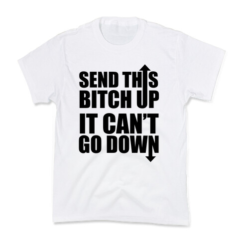 It Can't Go Down Kids T-Shirt