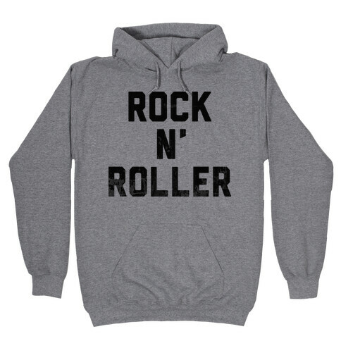Rock n' Roller Hooded Sweatshirt