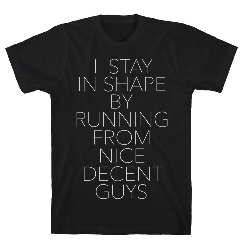 Running From Nice Decent Guys T-Shirt