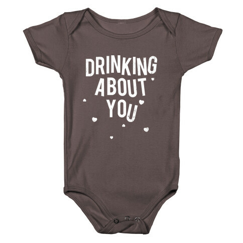 Drinking About You (Distressed) Baby One-Piece