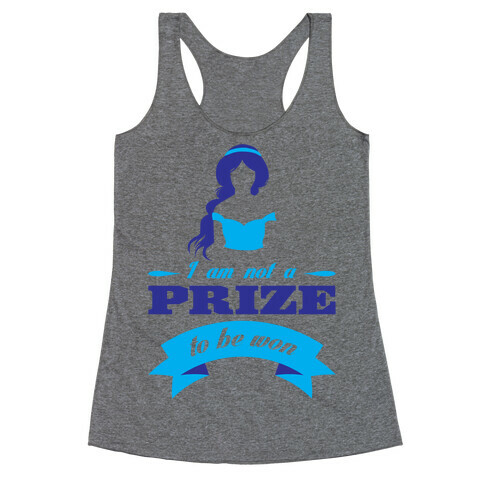 Not A Prize To Be Won Racerback Tank Top