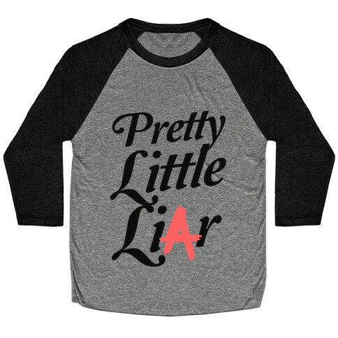 Pretty Little Liar Baseball Tee