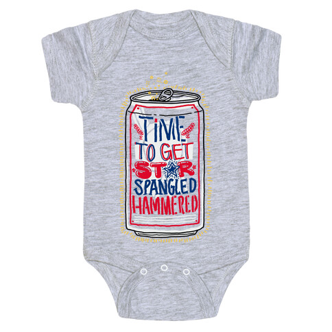 Time To Get Star Spangled Hammered (Beer Can) Baby One-Piece