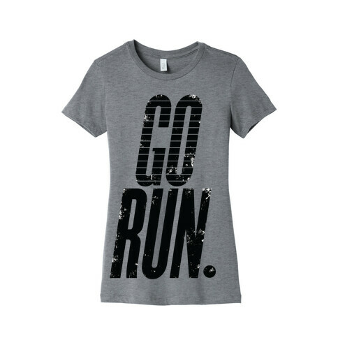 Go Run Womens T-Shirt
