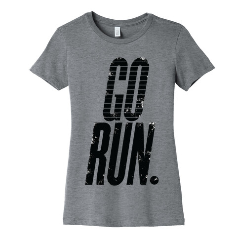 Go Run Womens T-Shirt