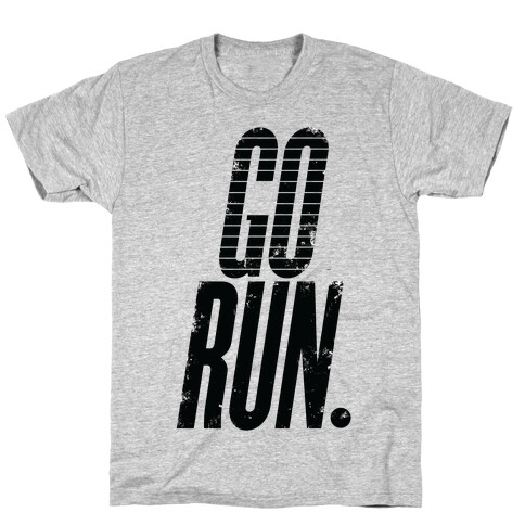 Go Run T-Shirt