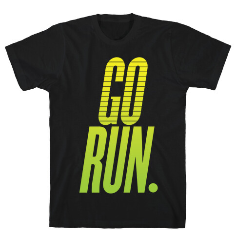 Go Run T-Shirt