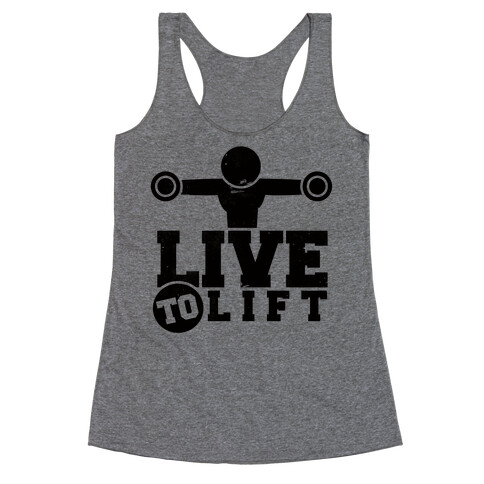 Live to Lift Racerback Tank Top
