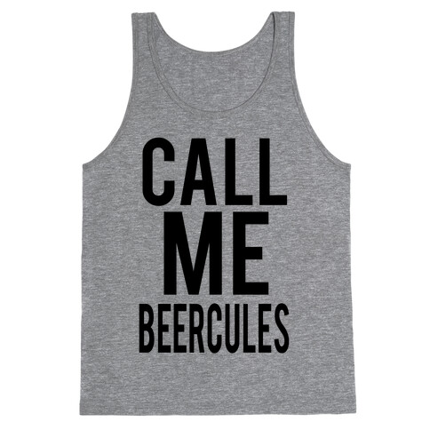 Call Me Beercules Tank Top