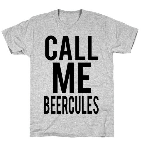 Call Me Beercules T-Shirt