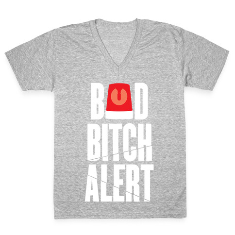 Bad Bitch Alert V-Neck Tee Shirt