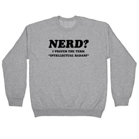 Intellectual Badass Pullover