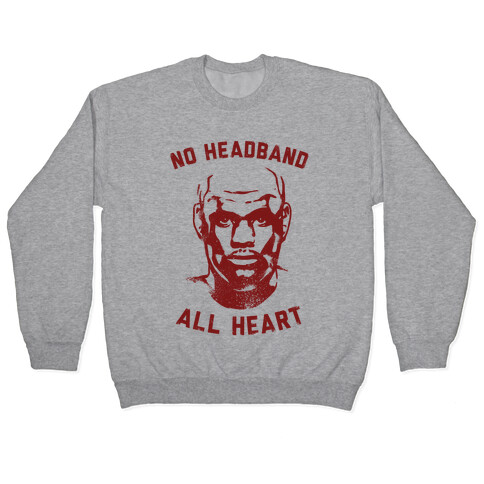 No Headband, All Heart Pullover