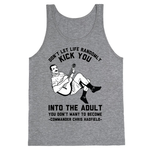  Commander Chris Hadfield Quote Tank Top