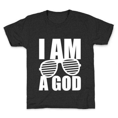 I Am A God Kids T-Shirt