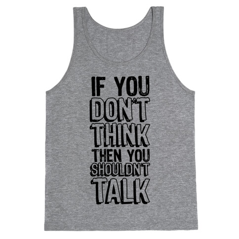 If You Don't Think Tank Top