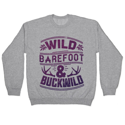 Wild Barefoot & Buckwild Pullover