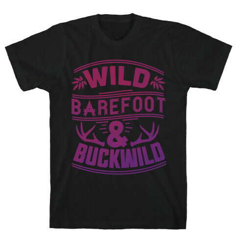 Wild Barefoot & Buckwild T-Shirt