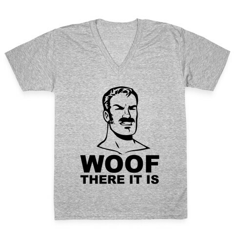 Woof There It Is V-Neck Tee Shirt