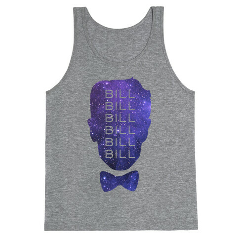 Bill Bill Bill (Cosmic) Tank Top