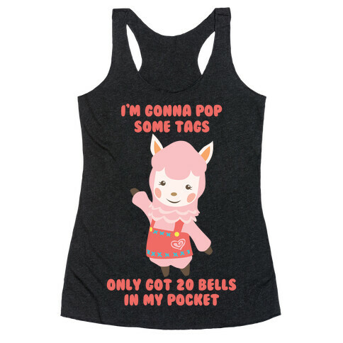 Only Got 20 Bells In My Pocket Racerback Tank Top