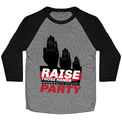 This Is Our Party Baseball Tee
