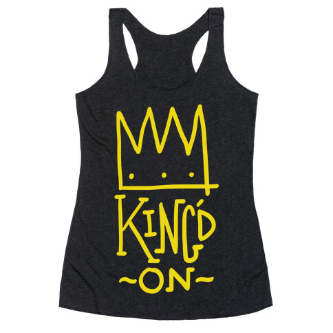 King'd On Racerback Tank Top