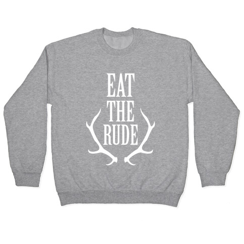 Eat The Rude Pullover