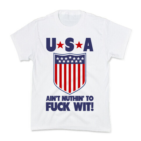 USA Aint' Nuthin to F*** Wit' Kids T-Shirt