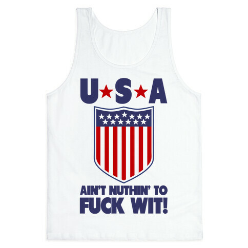 USA Aint' Nuthin to F*** Wit' Tank Top