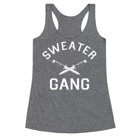 Sweater Gang Racerback Tank Top