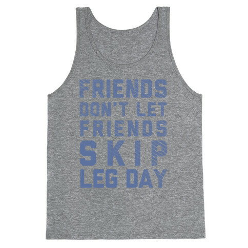 Don't Skip Leg Day (Blue) Tank Top