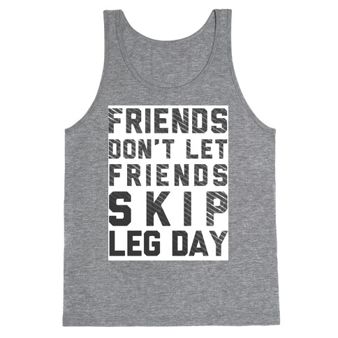 Don't Skip Leg Day Tank Top