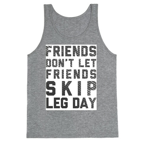 Don't Skip Leg Day Tank Top