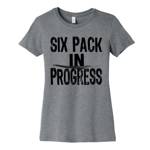Six Pack In Progress Womens T-Shirt