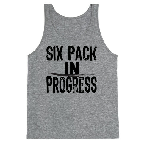 Six Pack In Progress Tank Top