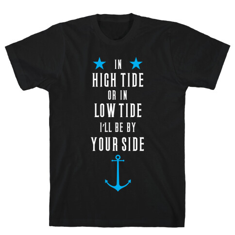 I'll Be By Your Side T-Shirt