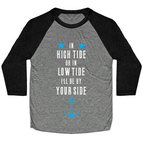 I'll Be By Your Side Baseball Tee
