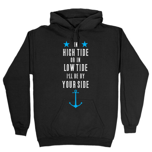 I'll Be By Your Side Hooded Sweatshirt