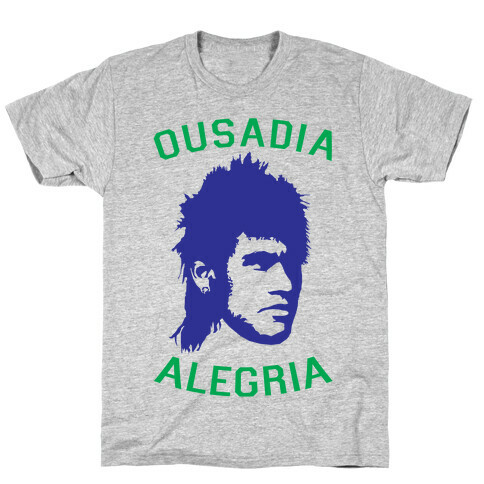 Ousadia E Alegria T-Shirt