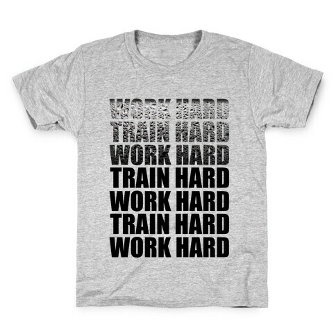 Work Hard Train Hard Kids T-Shirt