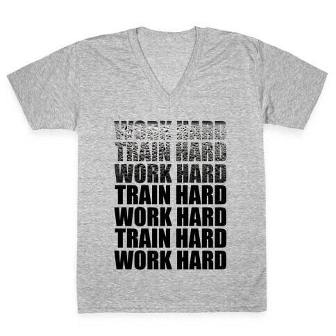 Work Hard Train Hard V-Neck Tee Shirt