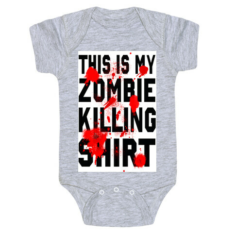 This is My Zombie Killing Shirt Baby One-Piece