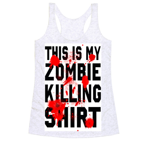 This is My Zombie Killing Shirt Racerback Tank Top