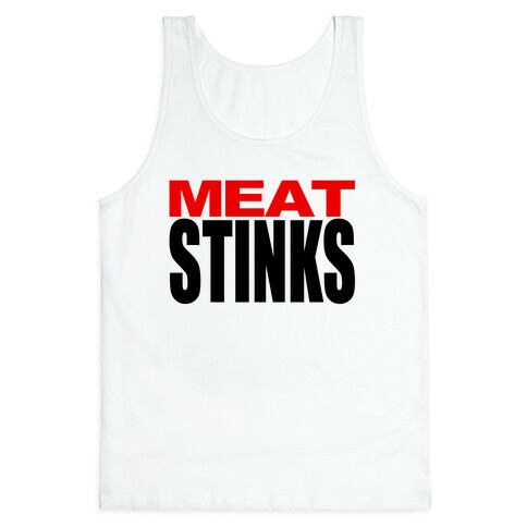 Meat Stinks Tank Top