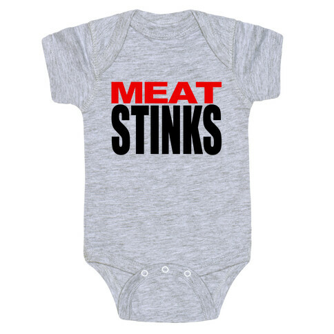 Meat Stinks Baby One-Piece