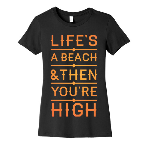 Life's a Beach Womens T-Shirt